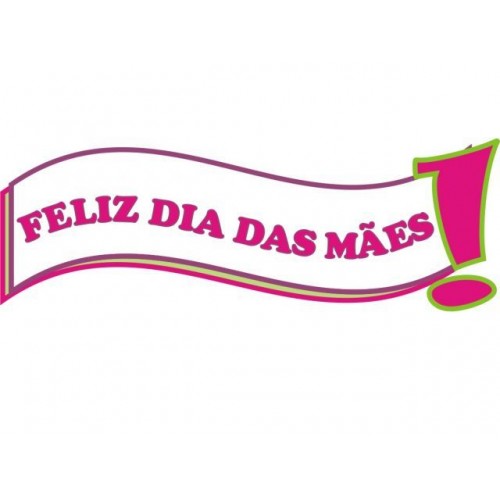 Plaquinha Feliz dia das Mães 