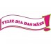 Plaquinha Feliz dia das Mães 