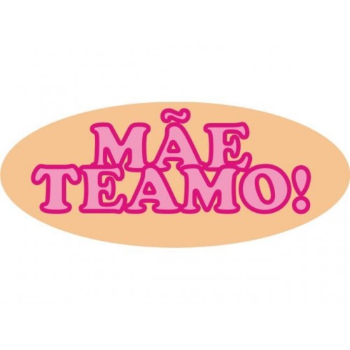 Plaquinha Mãe Te Amo